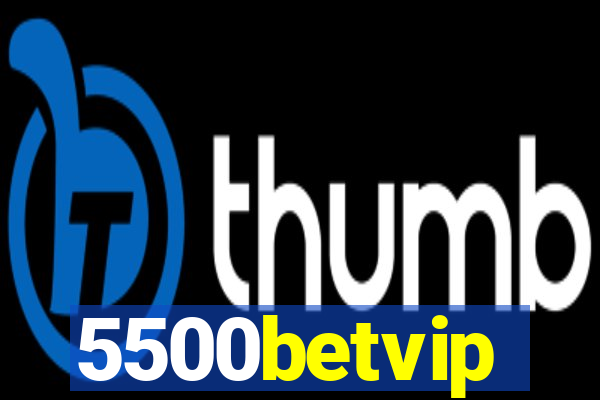 5500betvip