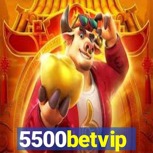 5500betvip