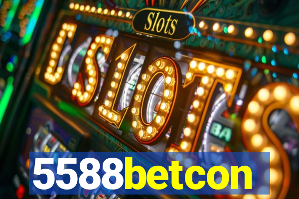 5588betcon