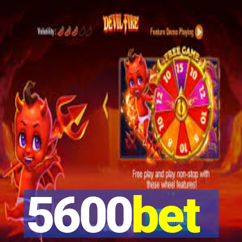 5600bet