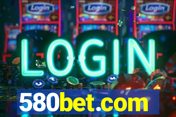 580bet.com