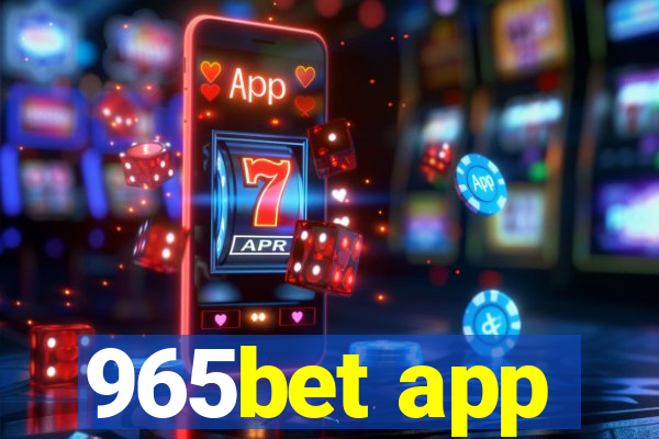 965bet app