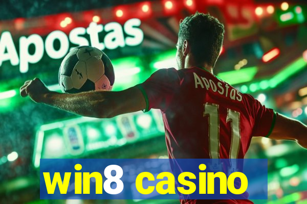 win8 casino