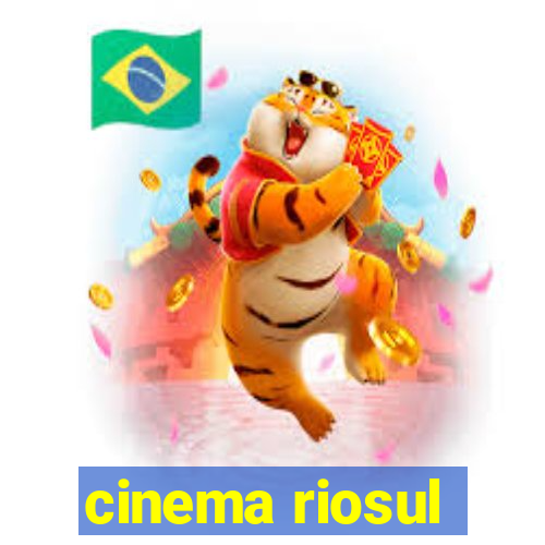 cinema riosul