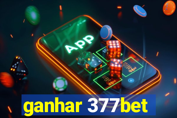 ganhar 377bet