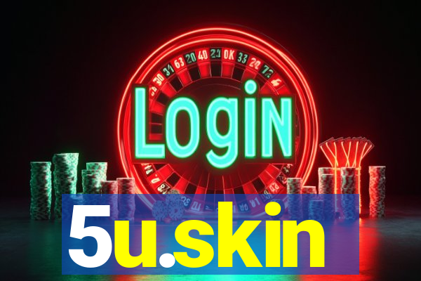 5u.skin