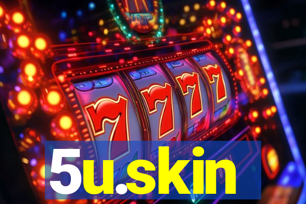 5u.skin