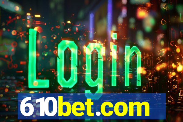 610bet.com