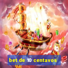 bet de 10 centavos