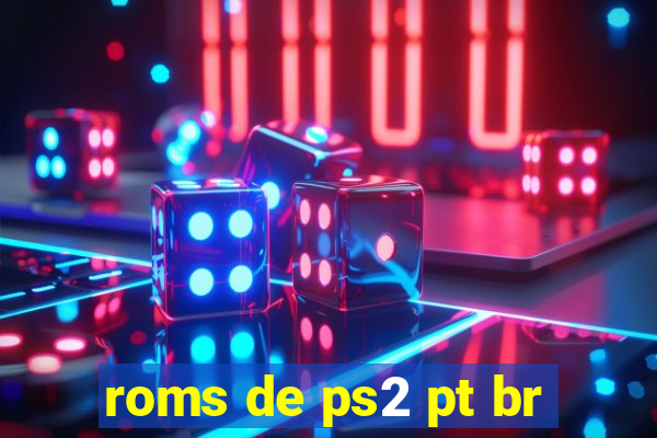 roms de ps2 pt br