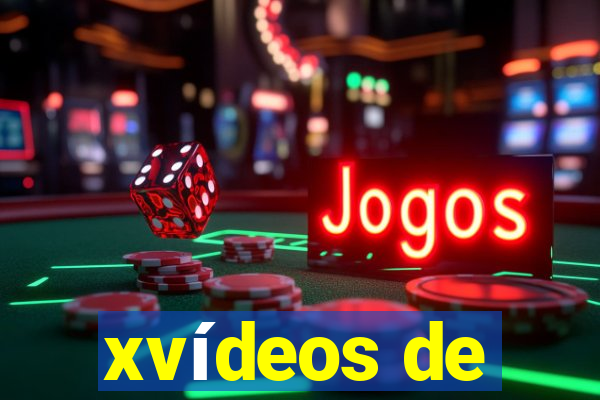 xvídeos de