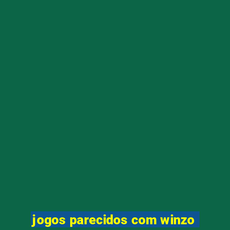 jogos parecidos com winzo