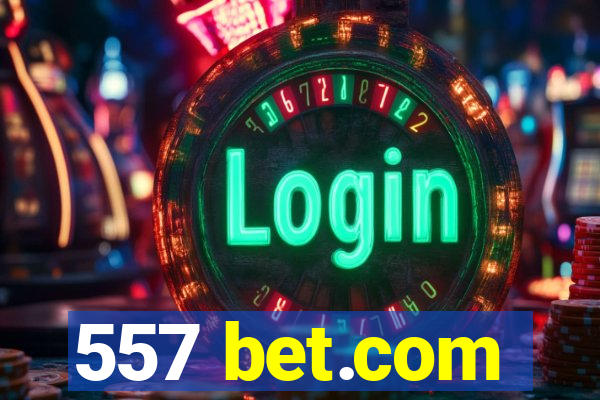 557 bet.com