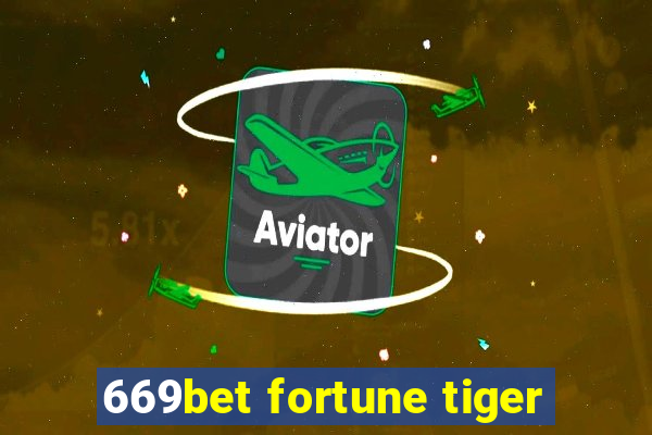 669bet fortune tiger