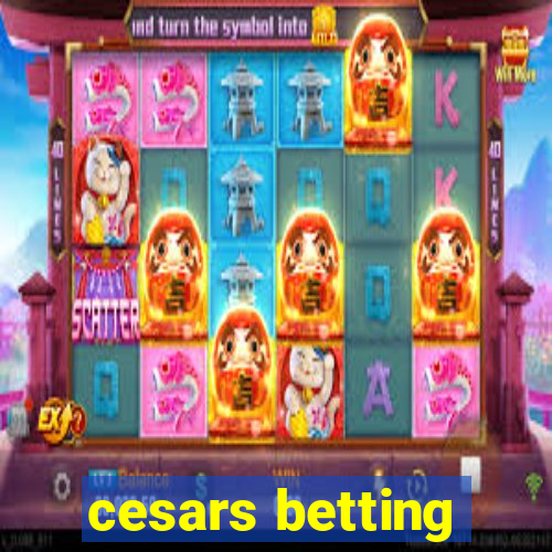 cesars betting