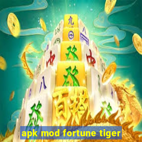 apk mod fortune tiger