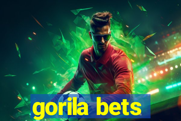 gorila bets