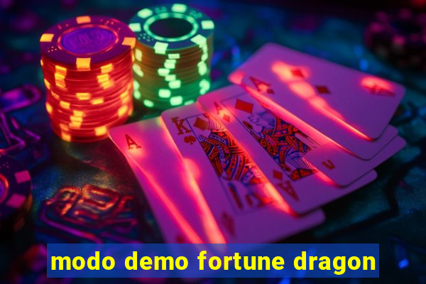 modo demo fortune dragon