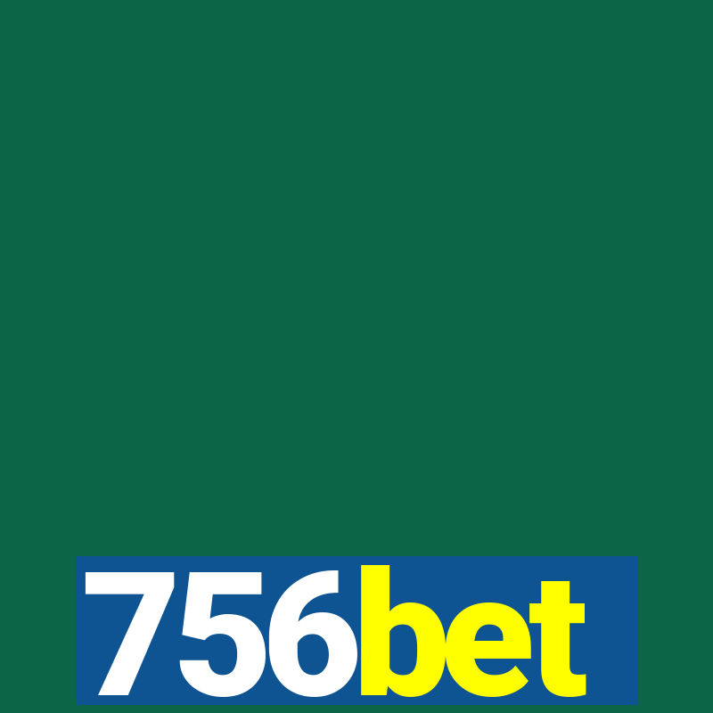 756bet