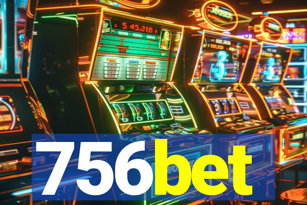 756bet