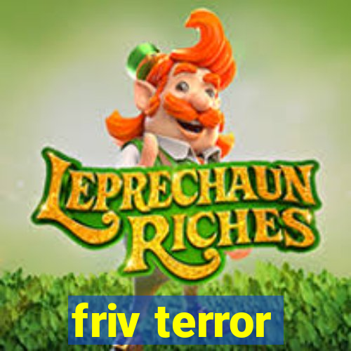 friv terror