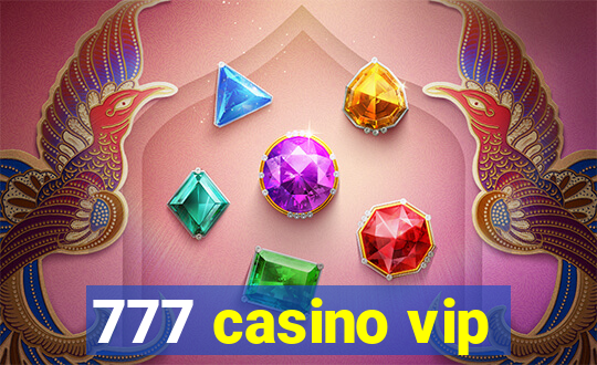 777 casino vip