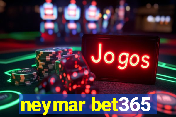 neymar bet365