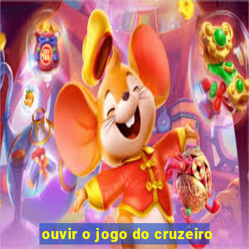 ouvir o jogo do cruzeiro