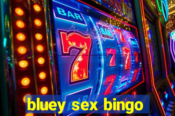 bluey sex bingo