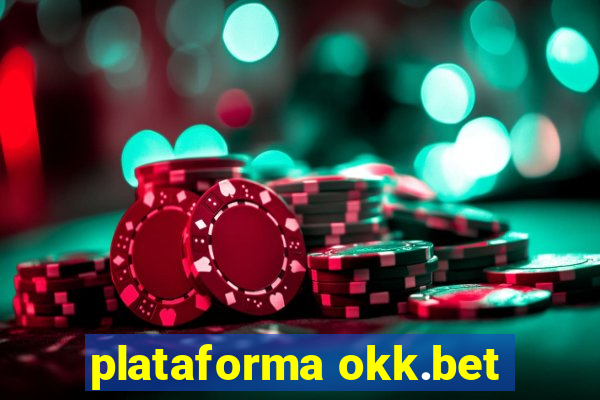 plataforma okk.bet