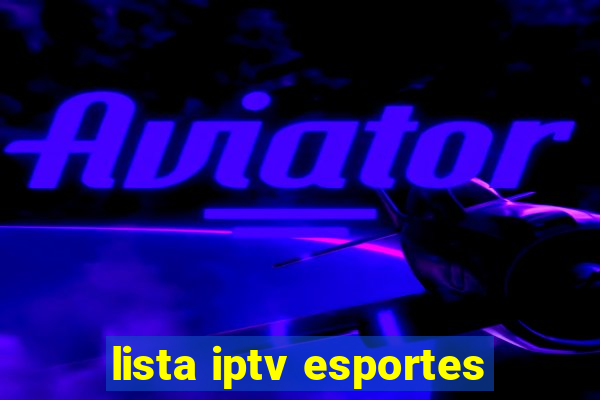 lista iptv esportes