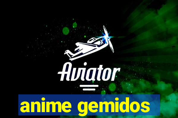 anime gemidos