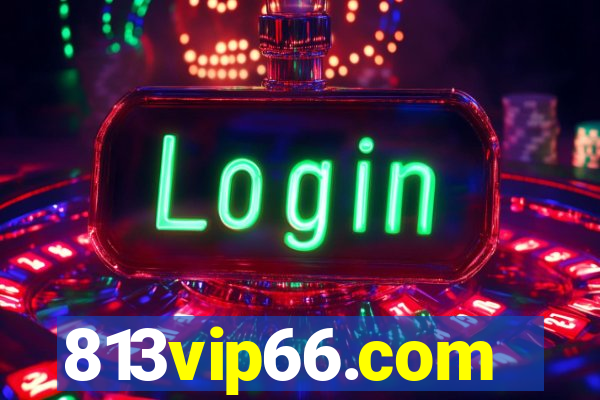 813vip66.com