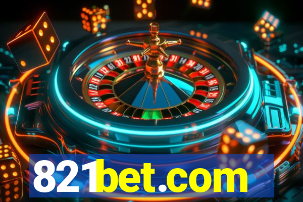 821bet.com