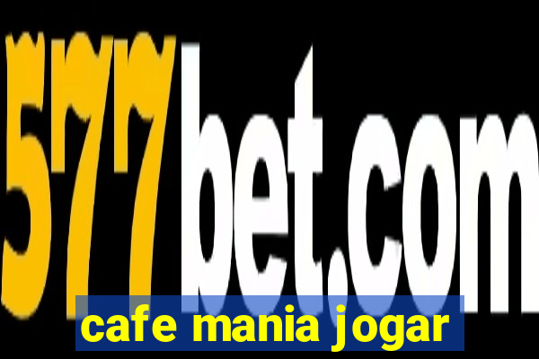 cafe mania jogar