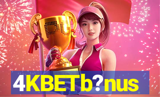 4KBETb?nus