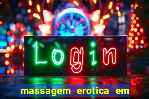 massagem erotica em porto alegre