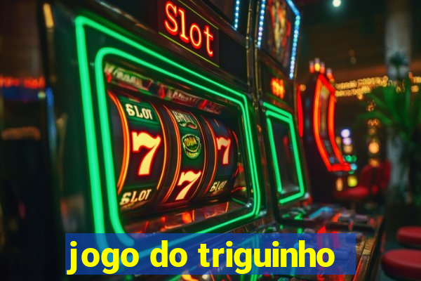 jogo do triguinho