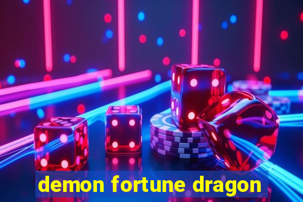 demon fortune dragon