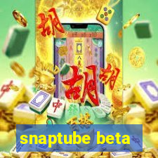 snaptube beta