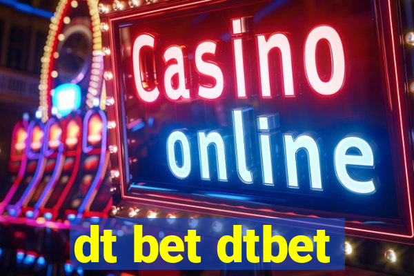 dt bet dtbet