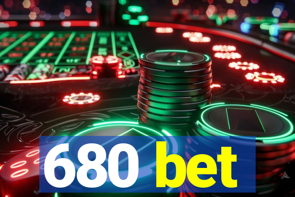 680 bet