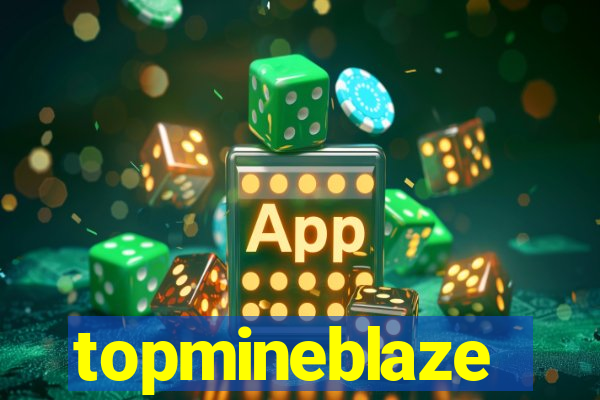 topmineblaze