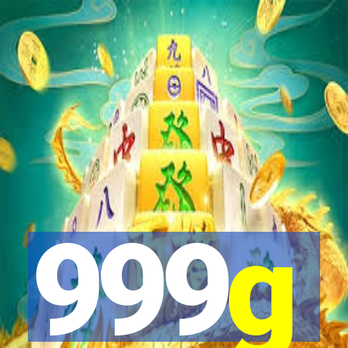 999g