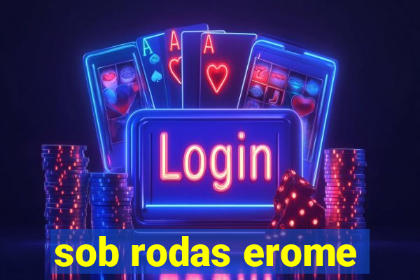 sob rodas erome