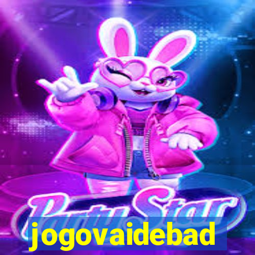 jogovaidebad