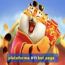 plataforma 811 bet paga