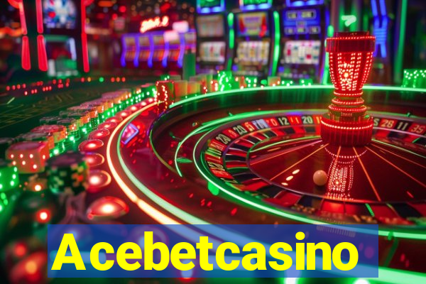 Acebetcasino