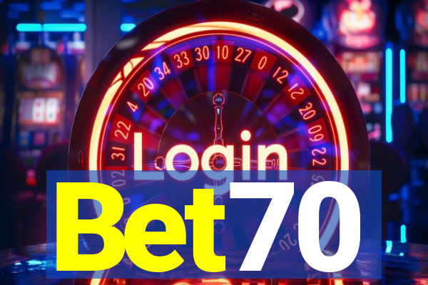 Bet70