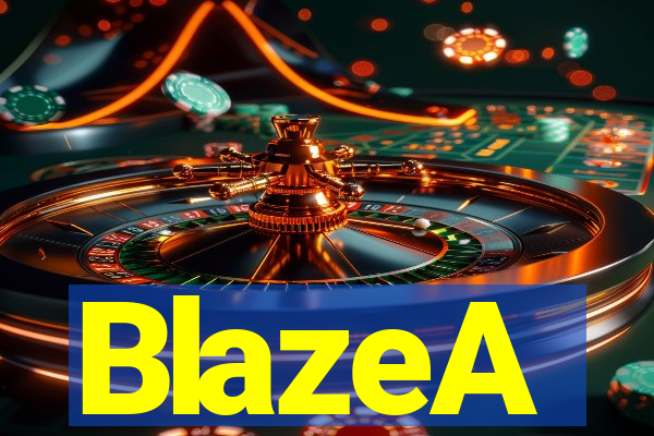 BlazeA